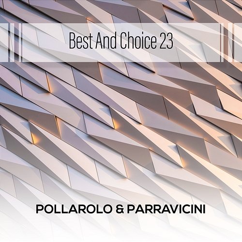 Best And Choice 23 Pollarolo & Parravicini