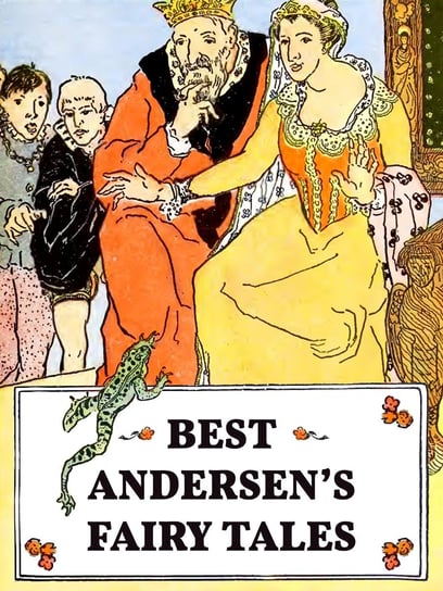 Best Andersen's Fairy Tales (Illustrated) Andersen Hans Christian