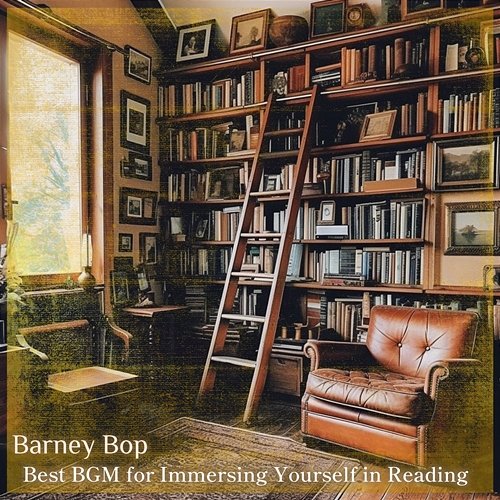 Best Bgm for Immersing Yourself in Reading Barney Bop