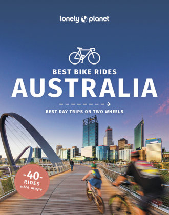 Best Bike Rides Australia Lonely Planet Publications