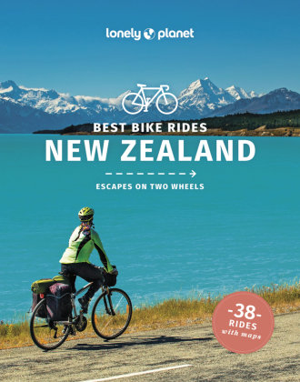Best Bike Rides New Zealand Lonely Planet Publications