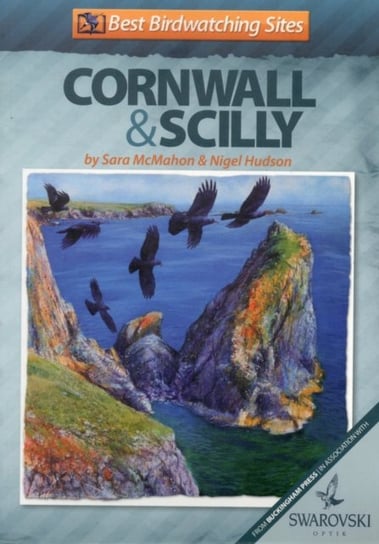 Best Birdwatching Sites in Cornwall and Scilly Mcmahon Sara, Hudson Nigel