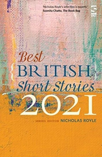Best British Short Stories 2021 Opracowanie zbiorowe