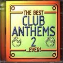 Best Club Anthems Ever 2 Various Artists