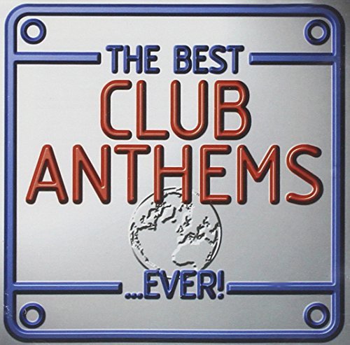 Best Club Anthems Ever Various Artists