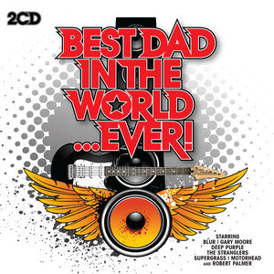 Best Dad in the World Ever! Various Artists