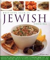 Best-Ever Book of Jewish Cooking: Authentic Recipes from a Classic Culinary Heritage: Delicious Dishes Shown in 220 Stunning Photographs Spieler Marlena