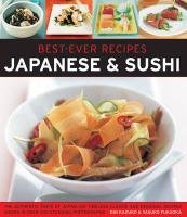 Best Ever Recipes: Japanese & Sushi Kazuko Emi, Fukuoka Yasuko