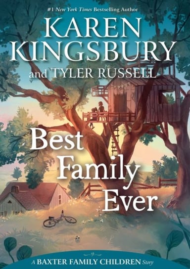 Best Family Ever Kingsbury Karen, Russell Tyler
