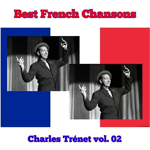 Best French Chansons: Charles Trénet Charles Trénet