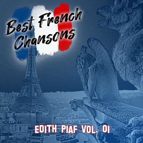 Best French Chansons: Edith Piaf Vol. 01 Edith Piaf