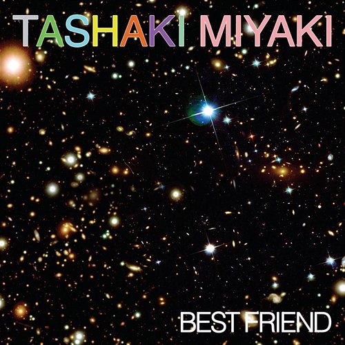 Best Friend Tashaki Miyaki
