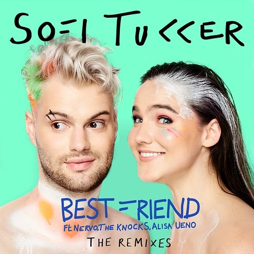 Best Friend Sofi Tukker feat. NERVO, The Knocks & Alisa Ueno