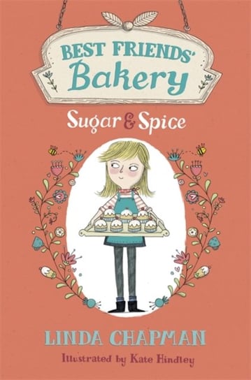 Best Friends Bakery: Sugar and Spice: Book 1 Chapman Linda