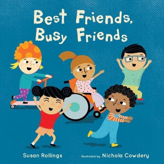Best Friends, Busy Friends Susan Rollings