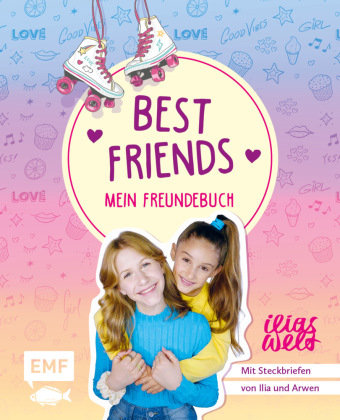 Best Friends - Mein Freundebuch von Ilias Welt Edition Michael Fischer
