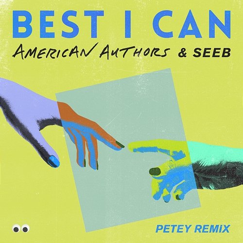 Best I Can American Authors, Seeb, Petey