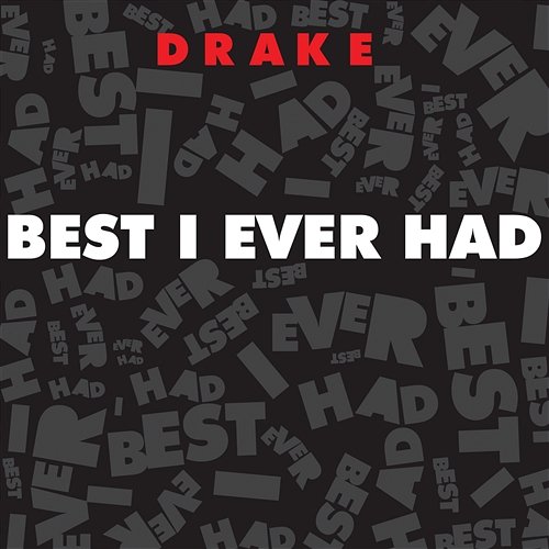 Best I Ever Had Drake