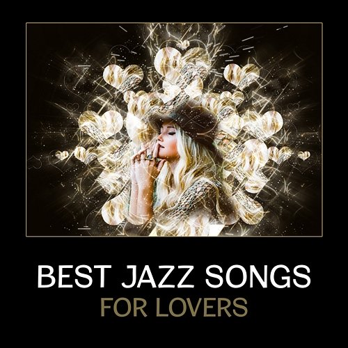 Best Jazz Songs for Lovers – Instrumental Background Music for Candle Light Dinner, Sensual Moments, Romantic Evening Various Artists