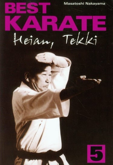 Best karate 5. Heian, Tekki Nakayama Masatoshi