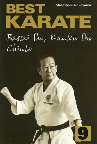 Best Karate 9. Bassai Sho, Kanku Sho, Chinte Nakayama Masatoshi