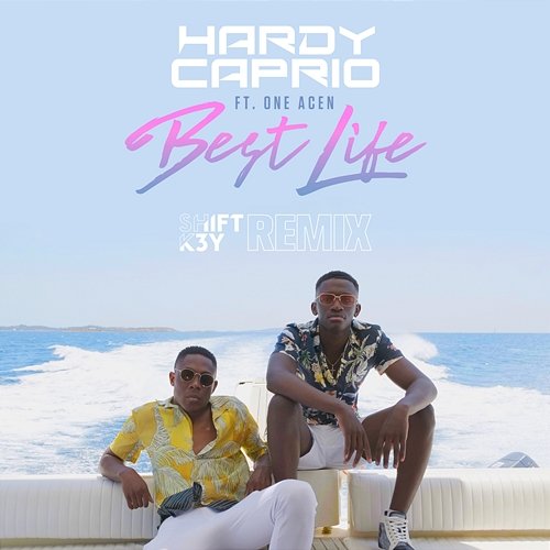 Best Life Hardy Caprio feat. One Acen