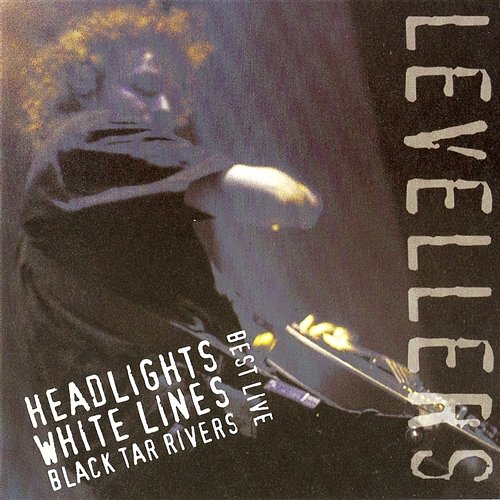 Best Live: Headlights, White Lines, Black Tar Rivers The Levellers