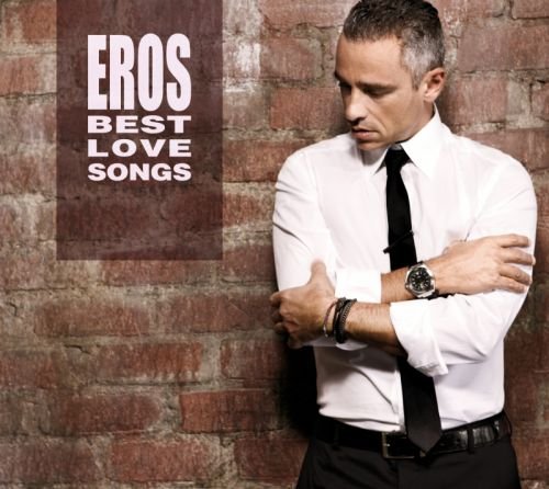 Best Love Songs (De Luxe Edition) Ramazzotti Eros