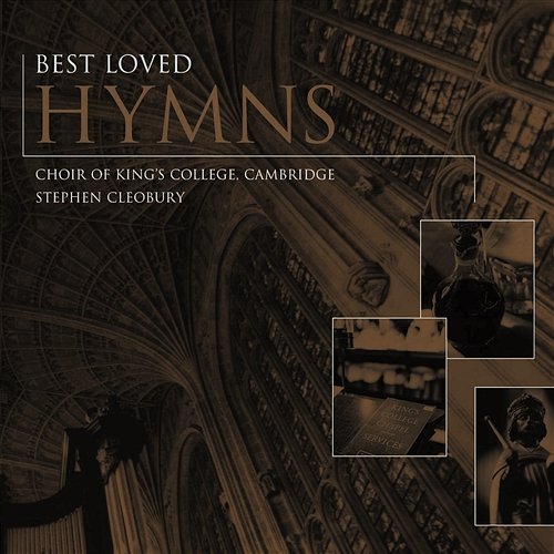Best Loved Hymns Choir of King's College, Cambridge, Stephen Cleobury