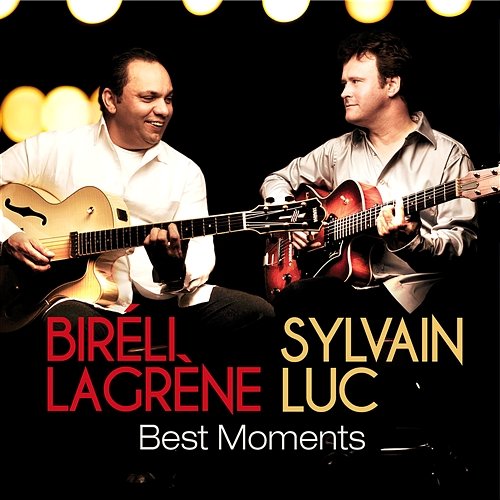 Best Moments Biréli Lagrène & Sylvain Luc