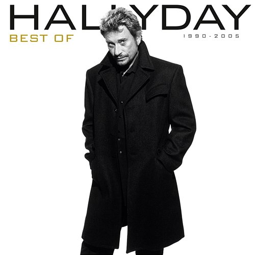 Best Of 1990 - 2005 Johnny Hallyday