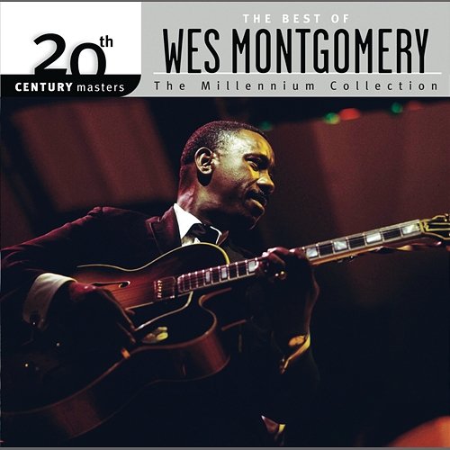 Best Of/20th Century Wes Montgomery