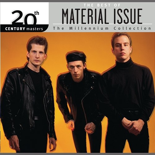 Best Of/20th Century Material Issue