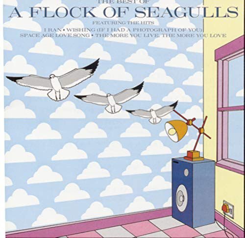 Best Of A Flock Of Seagulls Flock Of Seagulls