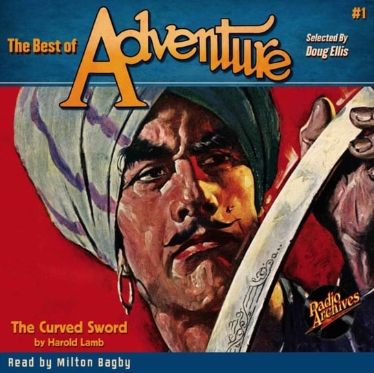 Best of Adventure #1 The Curved Sword Harold Lamb, Milton Bagby