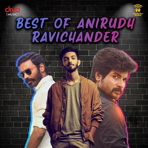 Best of Anirudh Ravichander Anirudh Ravichander