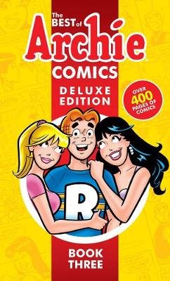 Best Of Archie Comics 3, The: Deluxe Edition Archie Superstars