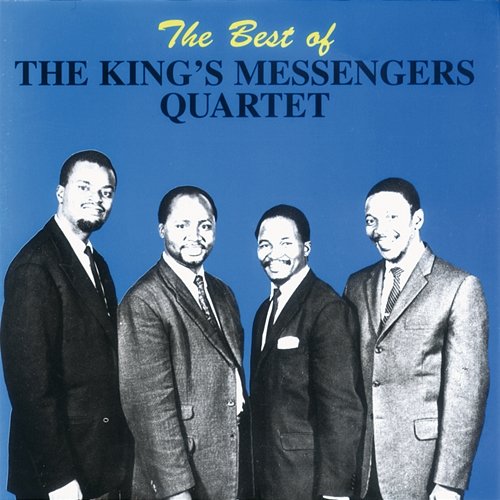 Best Of The King's Messengers Quartet