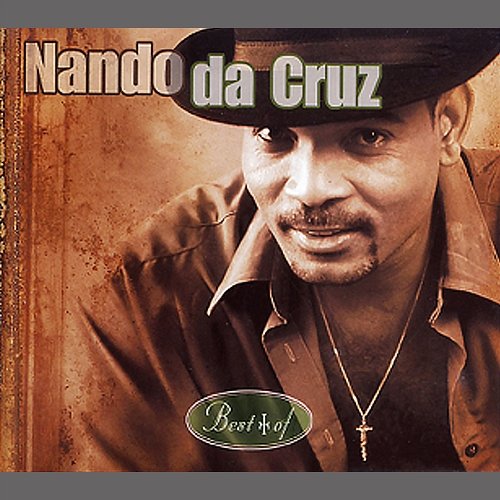 Best Of Nando Da Cruz
