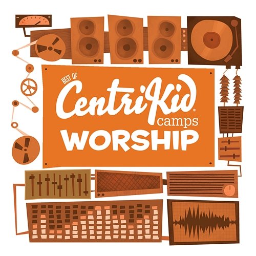 Best of CentriKid Camps Worship Lifeway Kids