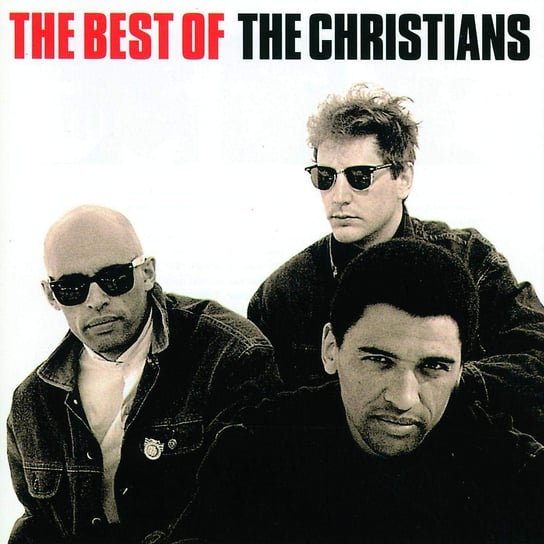 Best Of Christians The Christians