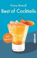 Best of Cocktails mit Alkohol Brandl Franz