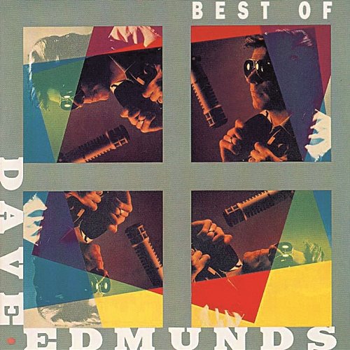 Best Of Dave Edmunds Dave Edmunds