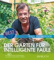 Best of - Der Garten für intelligente Faule Ploberger Karl