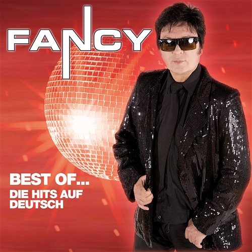 Best Of... Die Hits Auf Deutsch Fancy