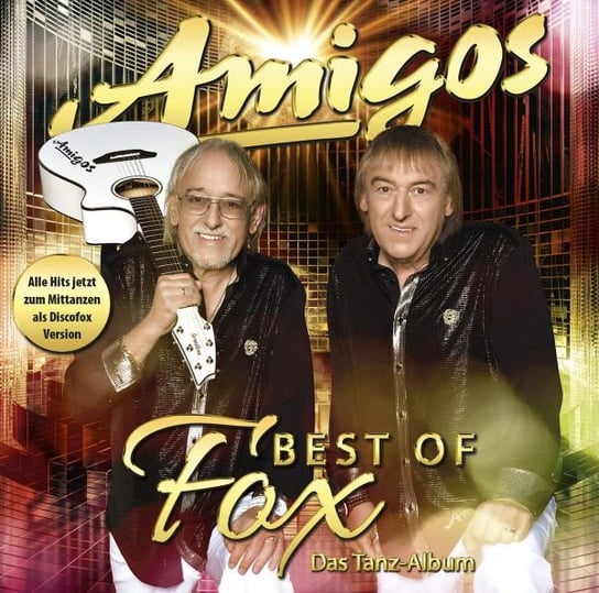 Best Of Fox Das Tanz-Album Amigos