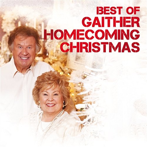 Best Of Gaither Homecoming Christmas Gaither