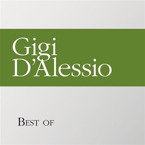 Best of Gigi D'Alessio Gigi D'Alessio