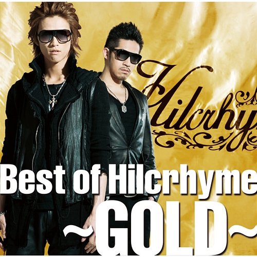 Best Of Hilcrhyme -Gold- Hilcrhyme