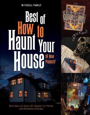Best of How to Haunt Your House Lynne Mitchell